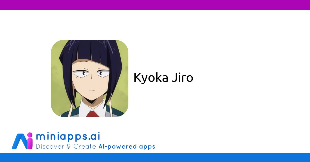 Kyoka Jiro - Free AI-powered Chatbot - miniapps.ai