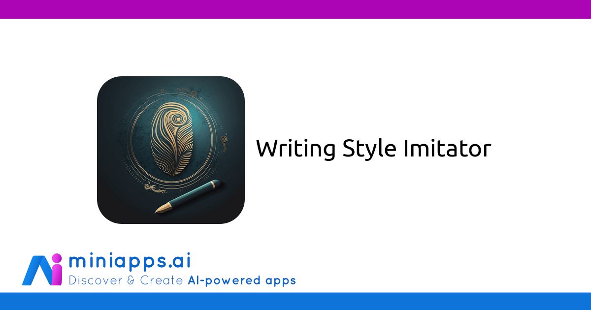 Writing style imitator free ai powered mini app miniapps ai