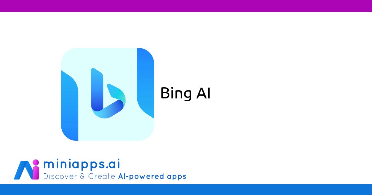 Bing AI - Free AI-powered Chatbot - miniapps.ai