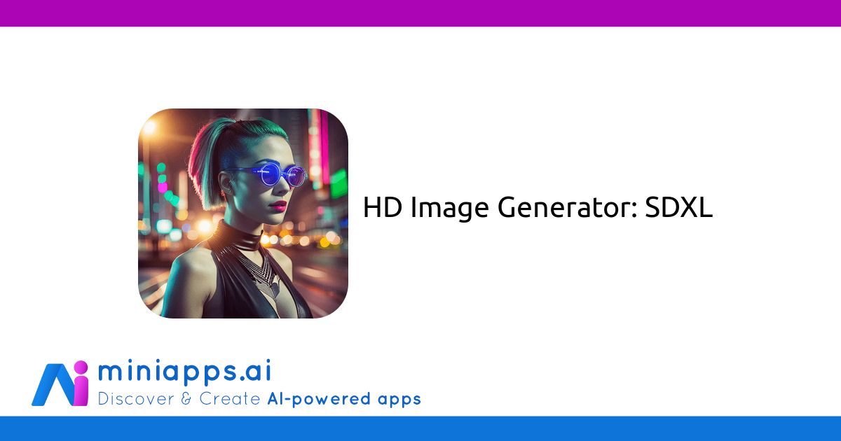 HD Image Generator: SDXL - Free AI-powered Mini App - miniapps.ai